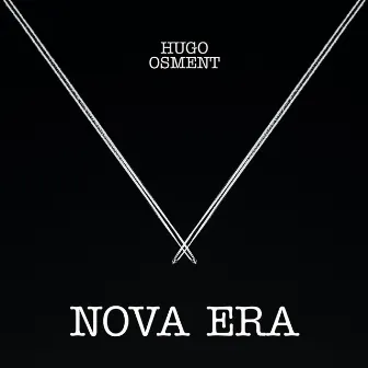 Nova Era by Hugo Osment