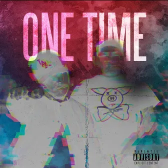 One Time by Big Runts