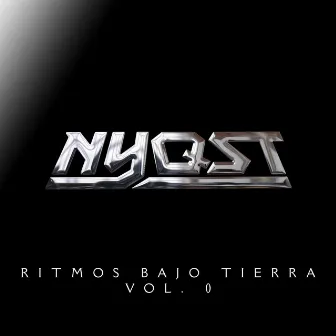 Ritmos Bajo Tierra, Vol. 0 by NYQST