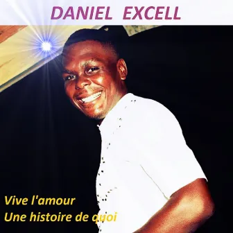 Vive l'amour by Daniel Excell