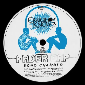 Echo Chamber EP by Fader Cap