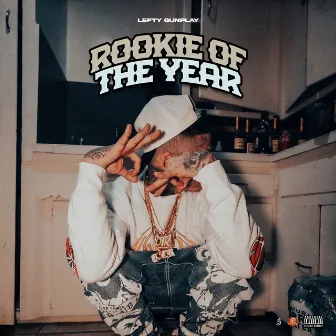 Rookie of the Year by Lefty Gunplay