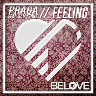 Feeling by Praga