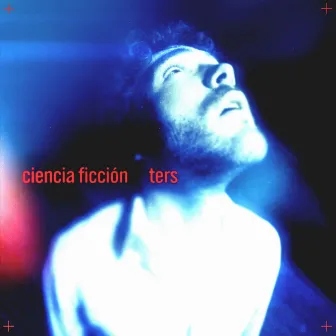 Ciencia Ficción by Ters