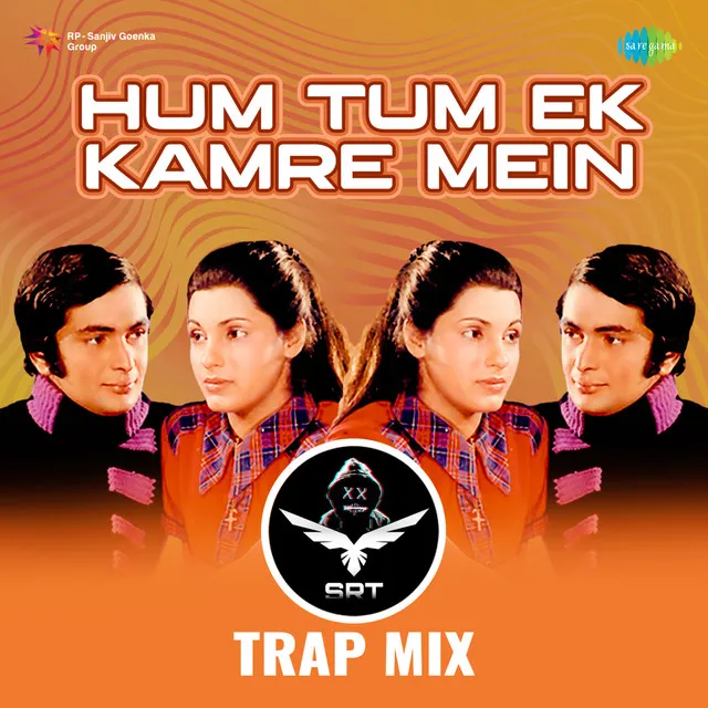 Hum Tum Ek Kamre Mein (Srt Trap Mix) - Single