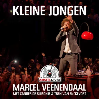 Kleine Jongen (Live From De Vrienden Van Amstel LIVE! / 2015) by Marcel Veenendaal