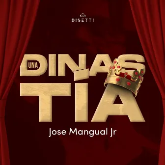 Una Dinastía by Jose Mangual, Jr.