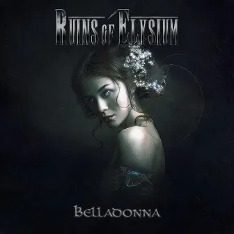 Belladonna by Ruins of Elysium