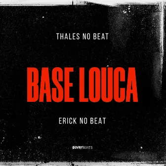 Base Louca by Erick no Beat