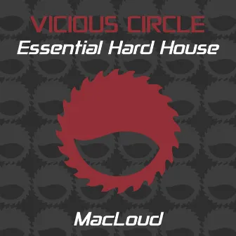 Essential Hard House, Vol. 21 (Mixed by MacLoud) by Macloud