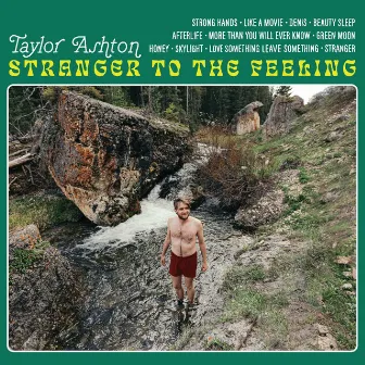 Stranger To The Feeling by Taylor Ashton