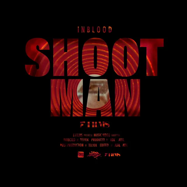 SHOOT MAN