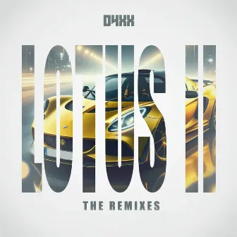 Lotus II - The Remixes by d4XX