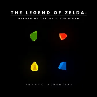 The Legend of Zelda: Breath of the Wild for Piano by Franco Albertini