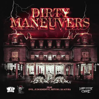 DIRTY MANEUVERS by Sight Mvsk