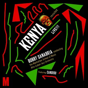 Kenya Revisited Live!!! by Manhattan School Of Music Afro-Cuban Jazz Orchestra