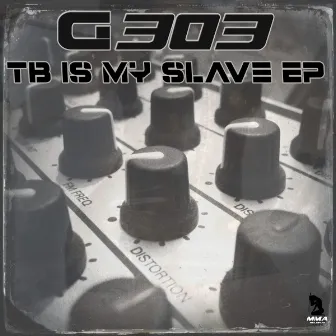 TB is My Slave EP by G303