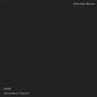 Invisible Touch by ASKE