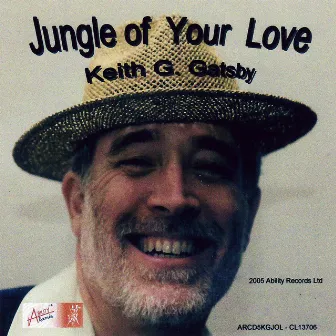 Jungle Of Your Love by Keith G. Gatsby