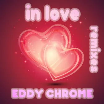 In Love by Eddy Chrome