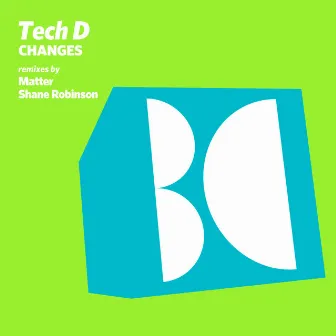 Changes by Tech D