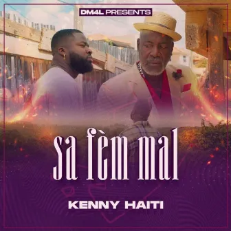 Sa Fèm Mal by Kenny Haiti