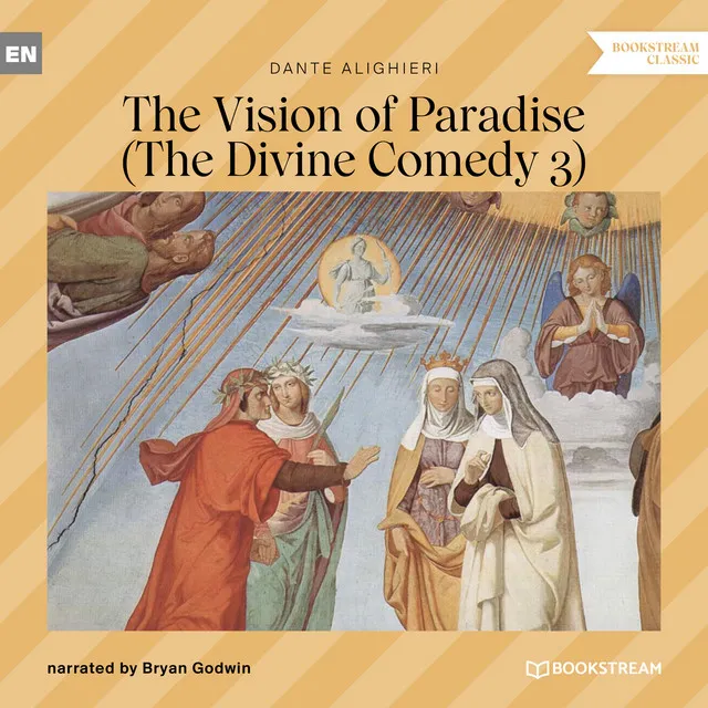 The Vision of Paradise [The Divine Comedy 3 (Unabridged)]