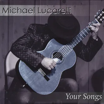 Your Songs by Michael Lucarelli