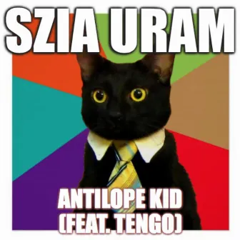 Szia uram by Antilope Kid