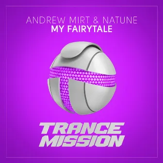 My Fairytale by Andrew Mirt