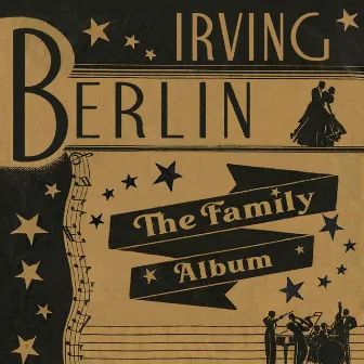 Irving Berlin - The Family Album by Irving Berlin