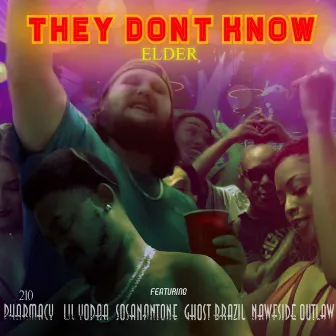 They Don't Know by Elder