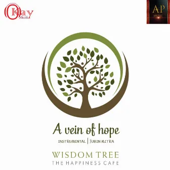 A vein of Hope - Wisdom Tree Cafe by Unknown Artist