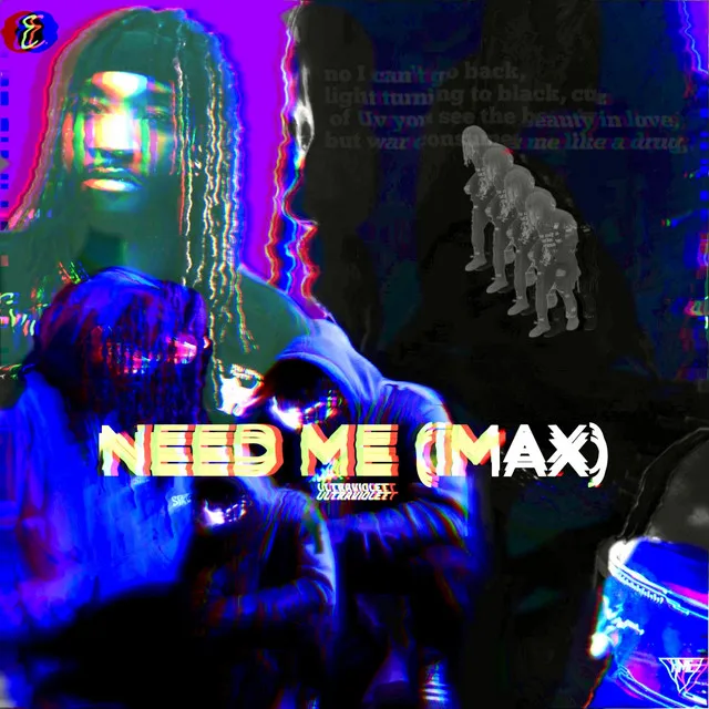 NEED ME (iMAX)