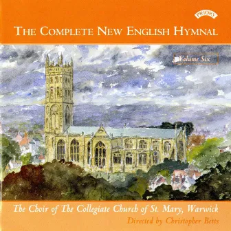 The Complete New English Hymnal, Vol. 6 by Christopher Betts