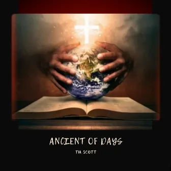 Ancient of Days by Tia Scott