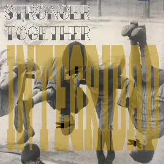 Integridad by Stronger Together