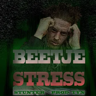 Beetje stress by Stunter