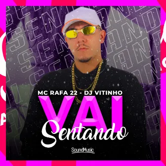 Vai Sentando by Dj Vitinho