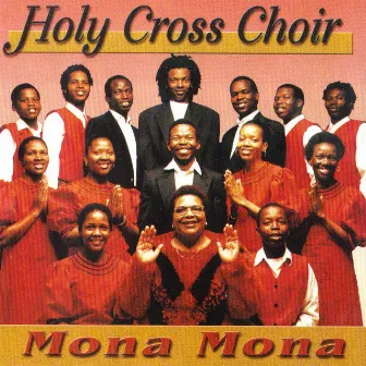 Mona Mona by Holy Cross Choir