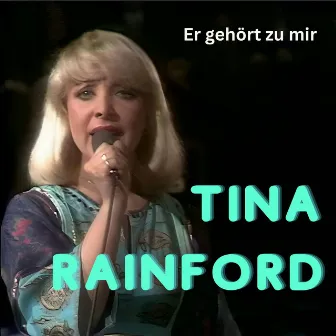 Er Gehört Zu Mir by Tina Rainford