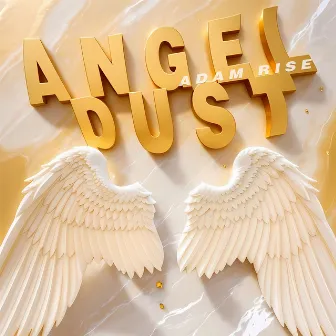 Angel Dust by Adam Rise