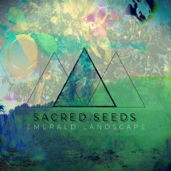 Emerald Landscape by Sacred Seeds