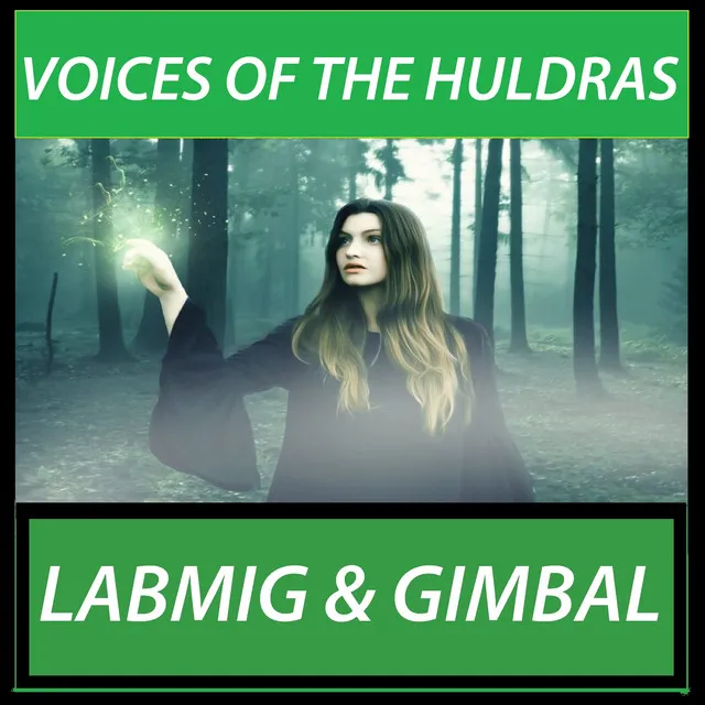 Voices of the Huldras