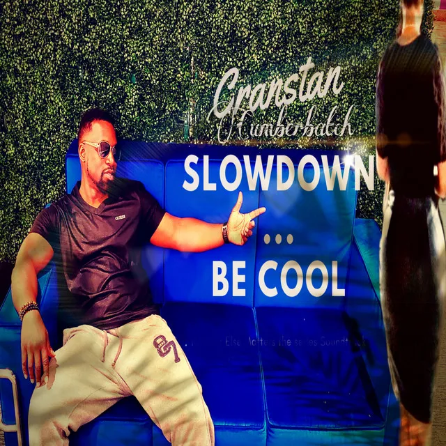 Slow Down... Be Cool