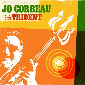 Jo Corbeau et Le Trident by Jo Corbeau