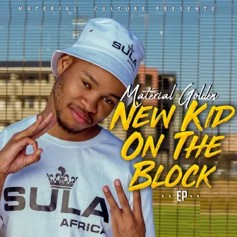 New Kid On The Block by Material Golden