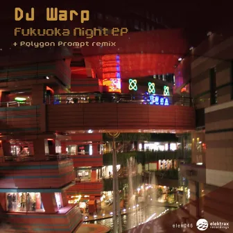 Fukuoka Night EP by DJ Warp