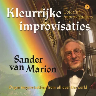 Kleurrijke improvisaties by Sander van Marion