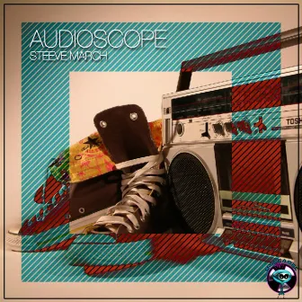 Audioscope by Steeve March